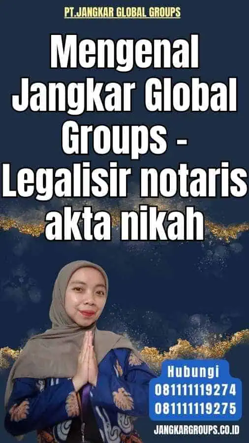 Mengenal Jangkar Global Groups - Legalisir notaris akta nikah