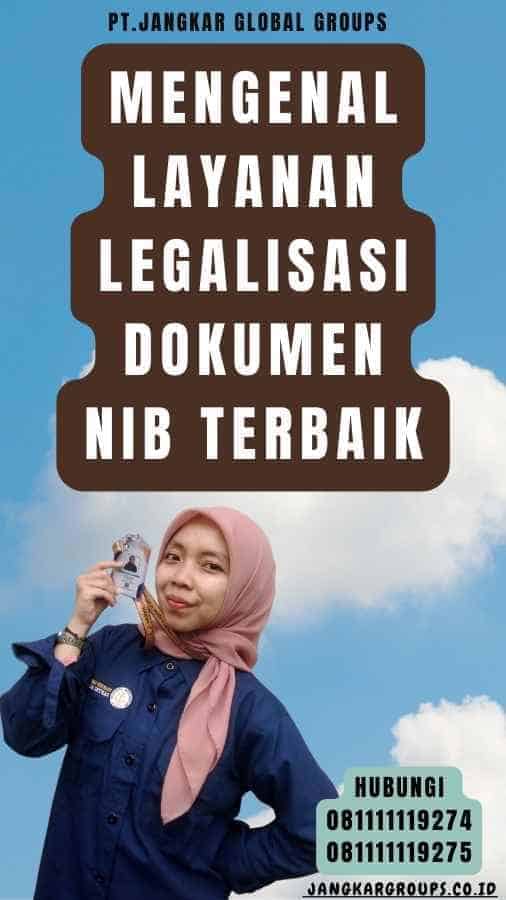 Mengenal Layanan Legalisasi Dokumen NIB Terbaik