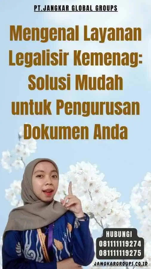 Mengenal Layanan Legalisir Kemenag Solusi Mudah untuk Pengurusan Dokumen Anda