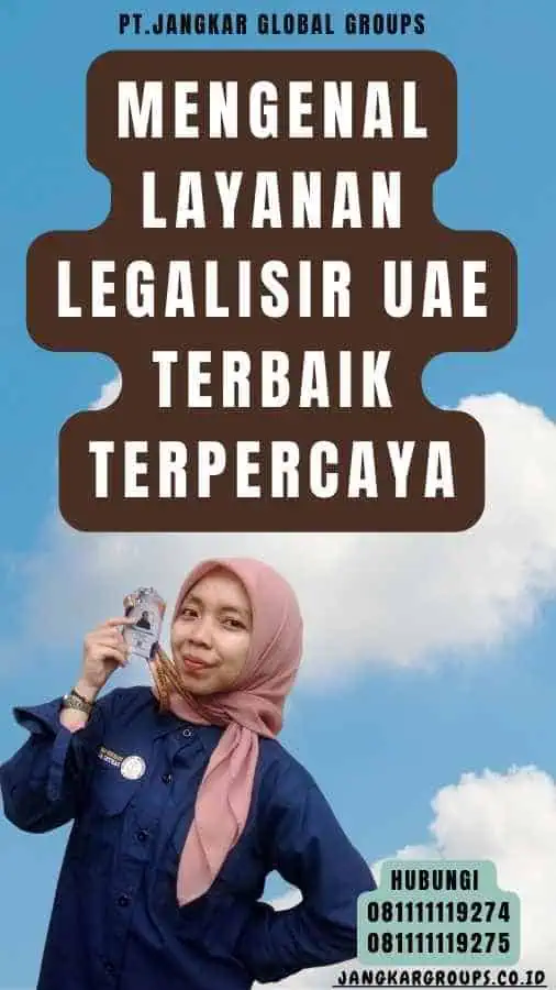 Mengenal Layanan Legalisir UAE Terbaik Terpercaya