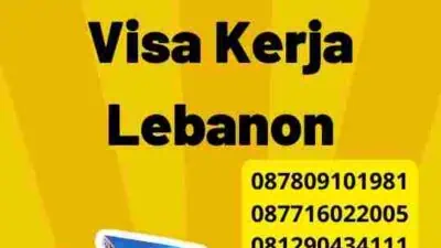 Mengenal Lebih Dalam Proses Visa Kerja Lebanon