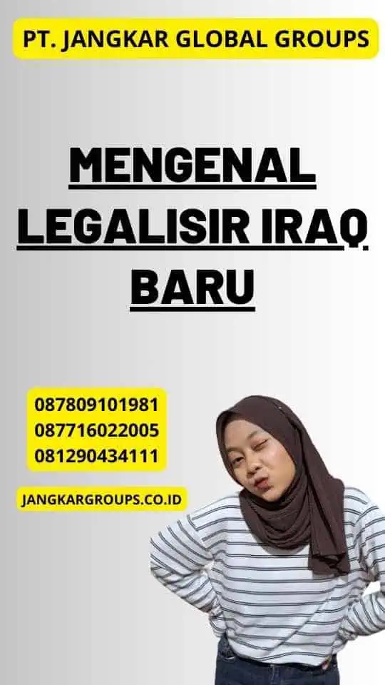 Mengenal Legalisir Iraq Baru