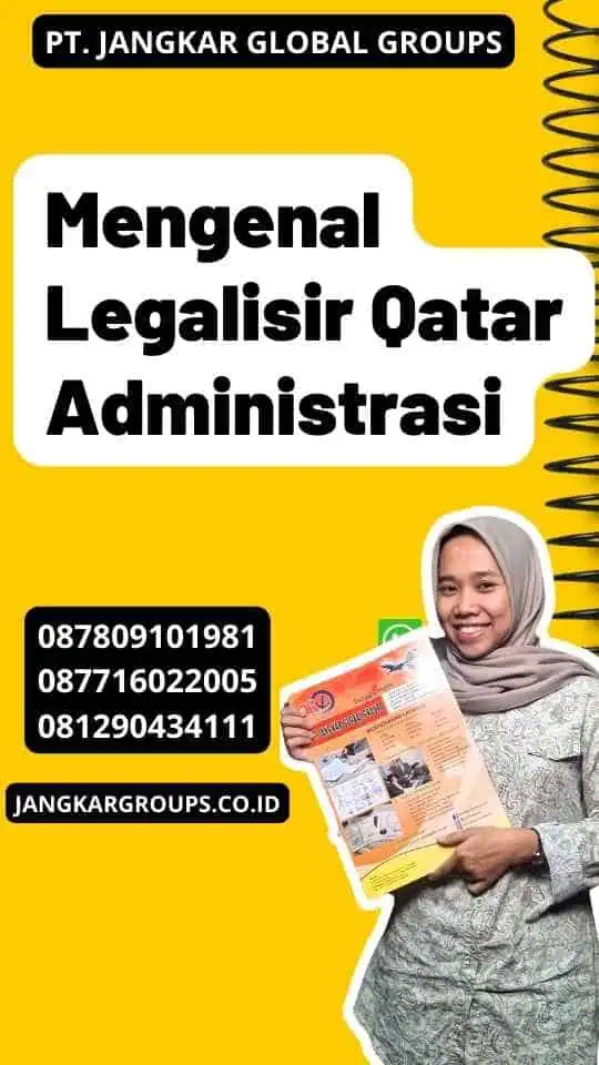 Mengenal Legalisir Qatar Administrasi