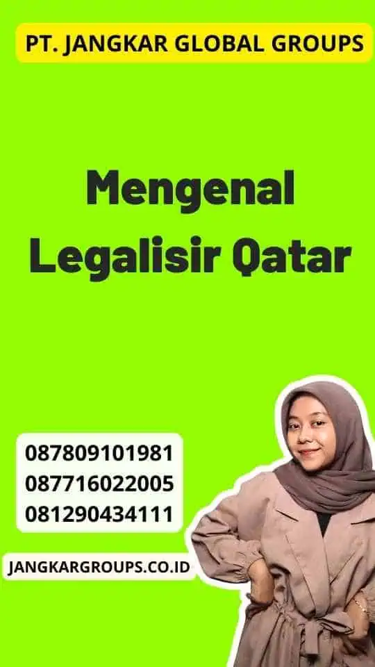 Mengenal Legalisir Qatar