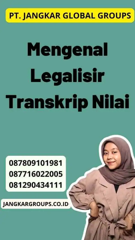 Mengenal Legalisir Transkrip Nilai