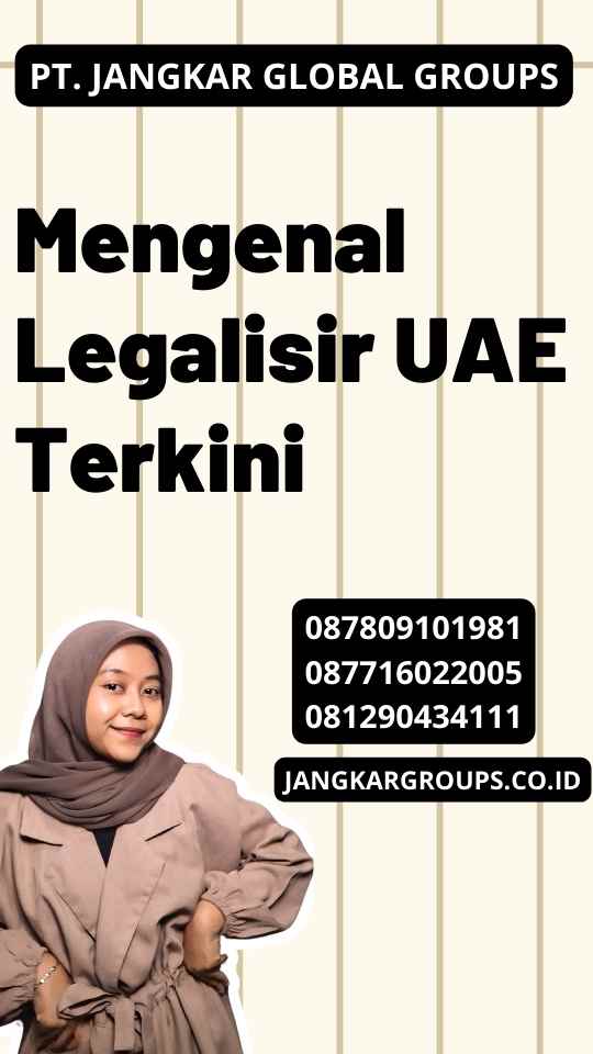 Mengenal Legalisir UAE Terkini