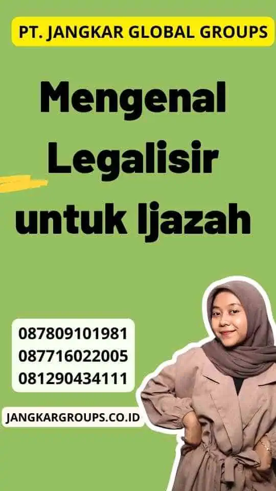 Mengenal Legalisir untuk Ijazah