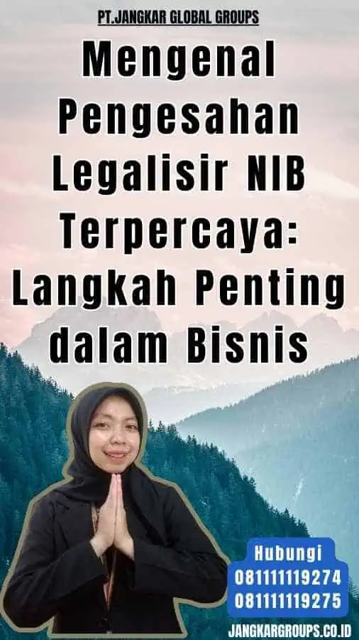 Mengenal Pengesahan Legalisir NIB Terpercaya Langkah Penting dalam Bisnis