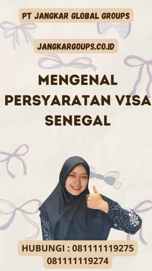 Mengenal Persyaratan Visa Senegal - Visa Senegal dan Terpercaya 