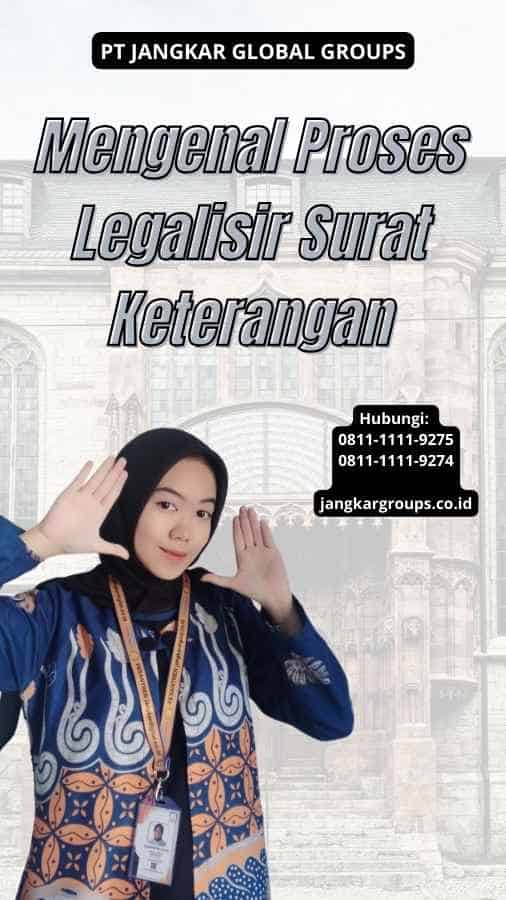 Mengenal Proses Legalisir Surat Keterangan