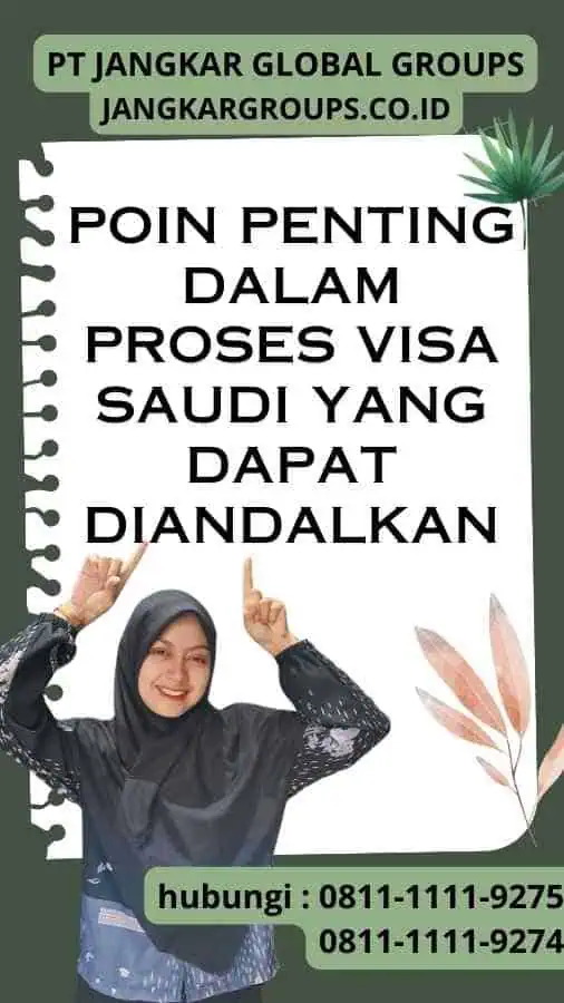 Menghindari Masalah saat Proses Visa: Poin Penting dalam Proses Visa Saudi yang Dapat Diandalkan