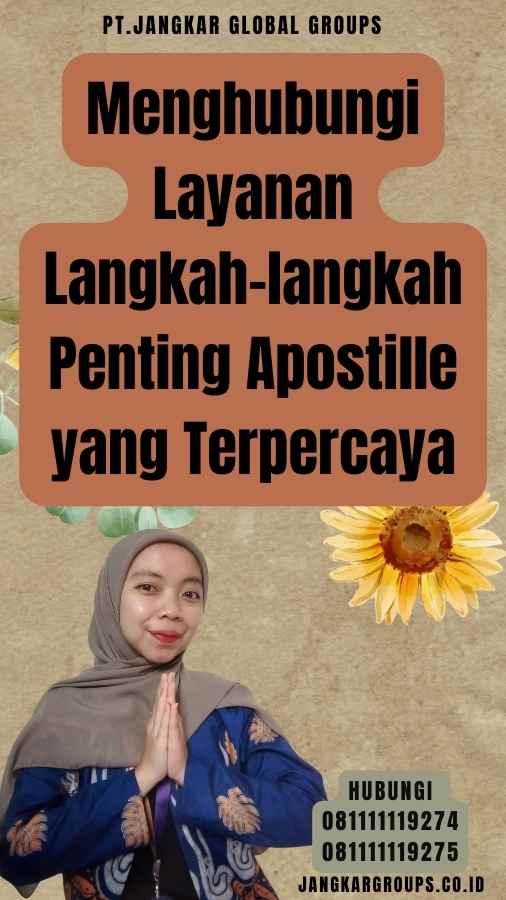 Menghubungi Layanan Langkah-langkah Penting Apostille yang Terpercaya