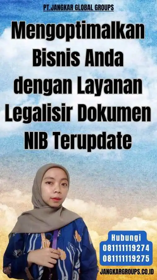 Mengoptimalkan Bisnis Anda dengan Layanan Legalisir Dokumen NIB Terupdate