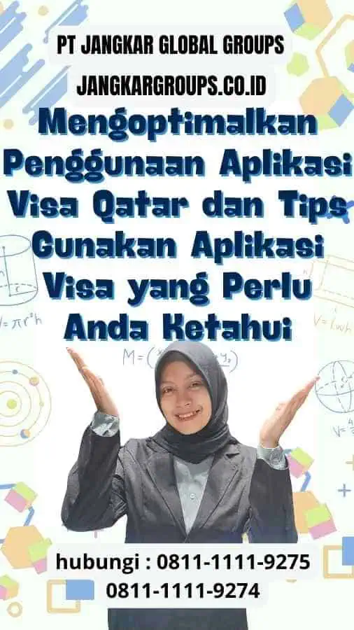 Mengoptimalkan Penggunaan Aplikasi Visa Qatar: Tips Gunakan Aplikasi Visa yang Perlu Anda Ketahui