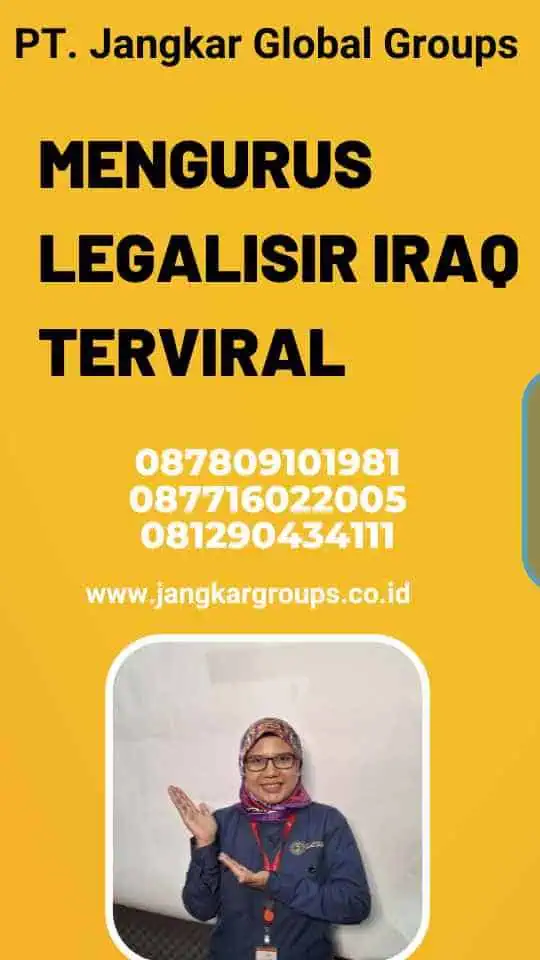 Mengurus Legalisir Iraq Terviral