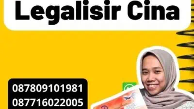 Mengurus Pengeluaran Legalisir Cina