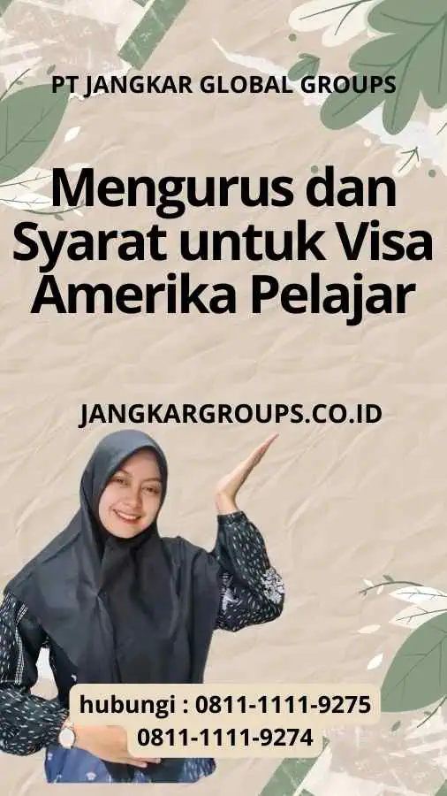 Mengurus dan Persyaratan untuk Visa Amerika Pelajar Persyaratan untuk Visa Amerika Pelajar