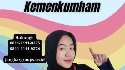 Meningkatkan Kepercayaan Pelanggan Apostille Kemenkumham