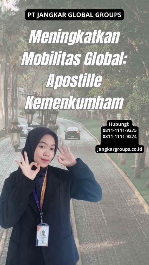 Meningkatkan Mobilitas Global Apostille Kemenkumham