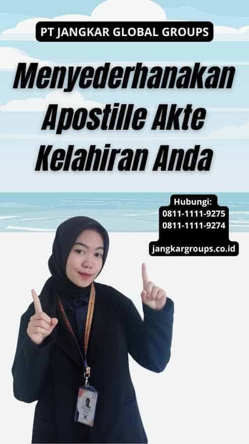 Menyederhanakan Apostille Akte Kelahiran Anda