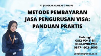 0812-9043-4111 Metode Pembayaran Jasa Pengurusan Visa Panduan Praktis