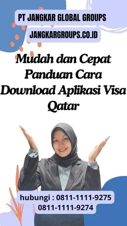 Mudah dan Cepat: Panduan Cara Download Aplikasi Visa Qatar