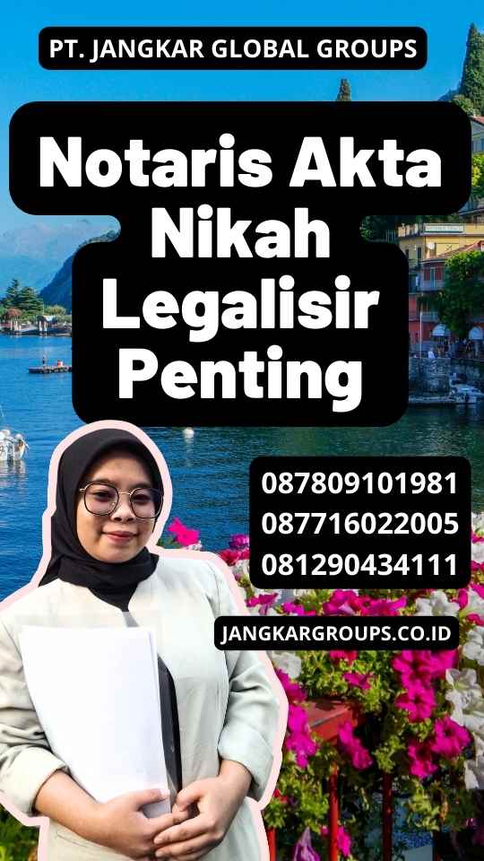 Notaris Akta Nikah Legalisir Penting