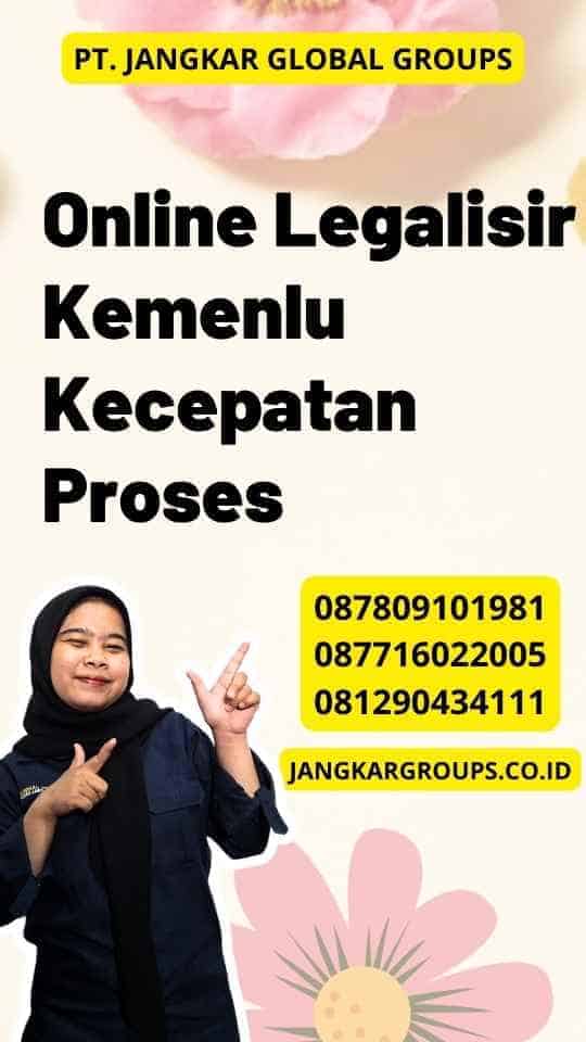 Online Legalisir Kemenlu Kecepatan Proses