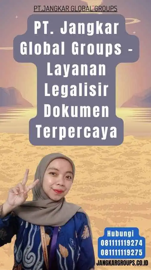 PT. Jangkar Global Groups - Layanan Legalisir Dokumen Terpercaya