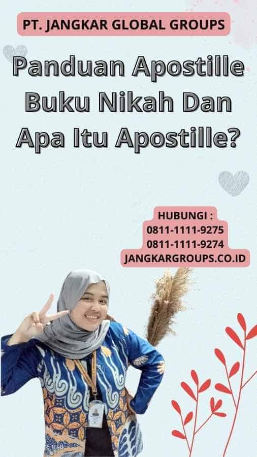 Panduan Apostille Buku Nikah Dan Apa Itu Apostille?