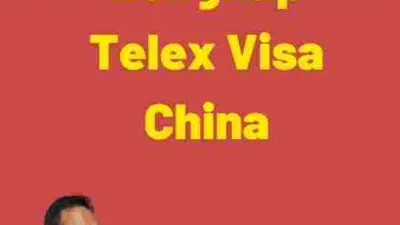 Panduan Lengkap Telex Visa China