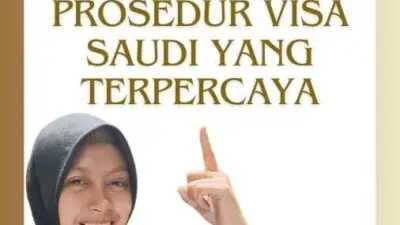 Panduan Lengkap dan Prosedur Visa Saudi yang Terpercaya