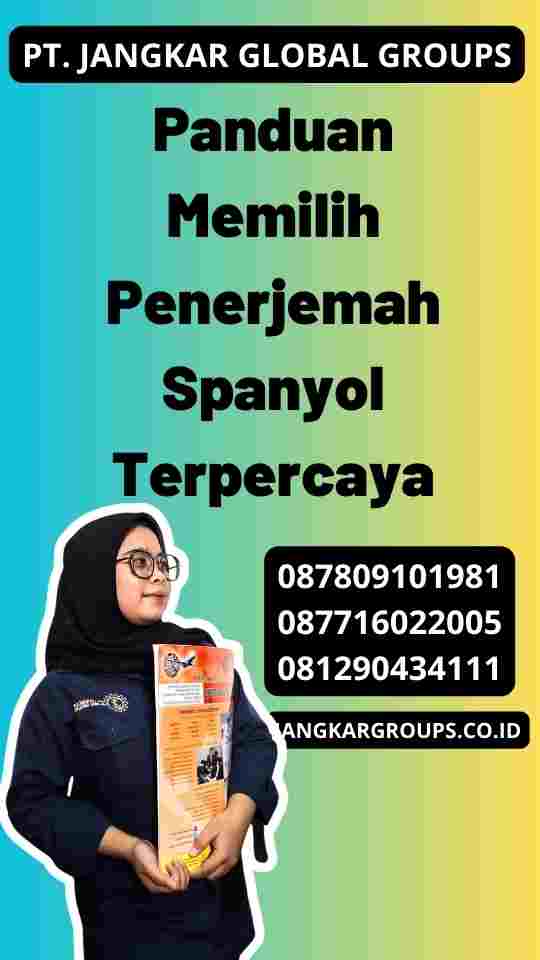 Panduan Memilih Penerjemah Spanyol Terpercaya