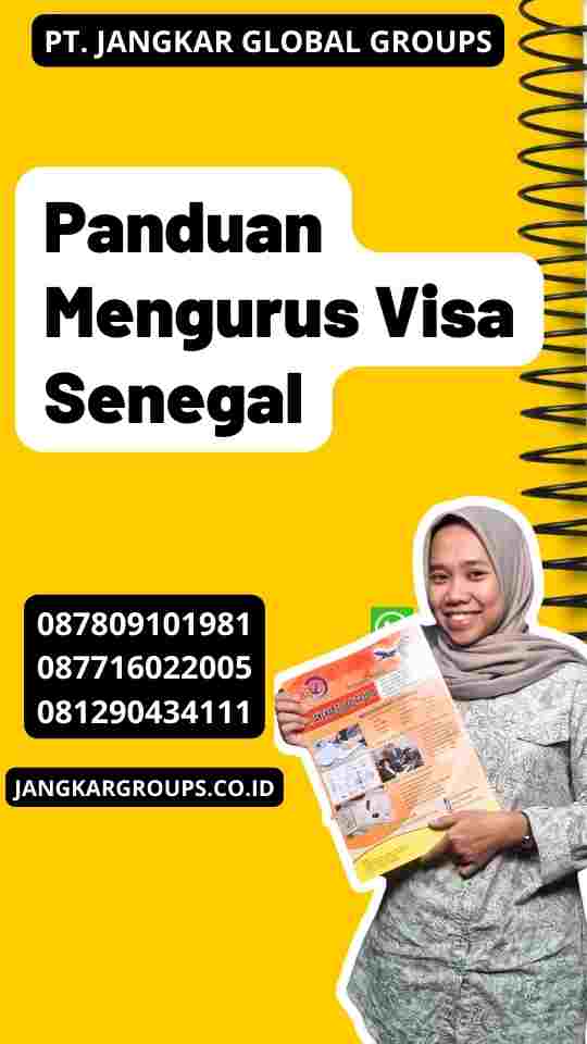 Panduan Mengurus Visa Senegal