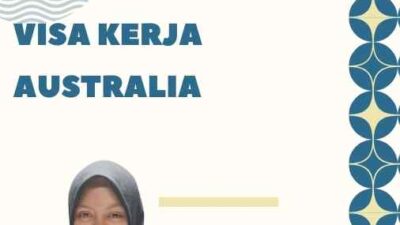 Panduan Lengkap untuk Visa Kerja Australia