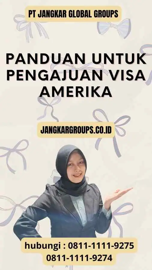 _Panduan Panduan untuk Pengajuan Visa Amerika