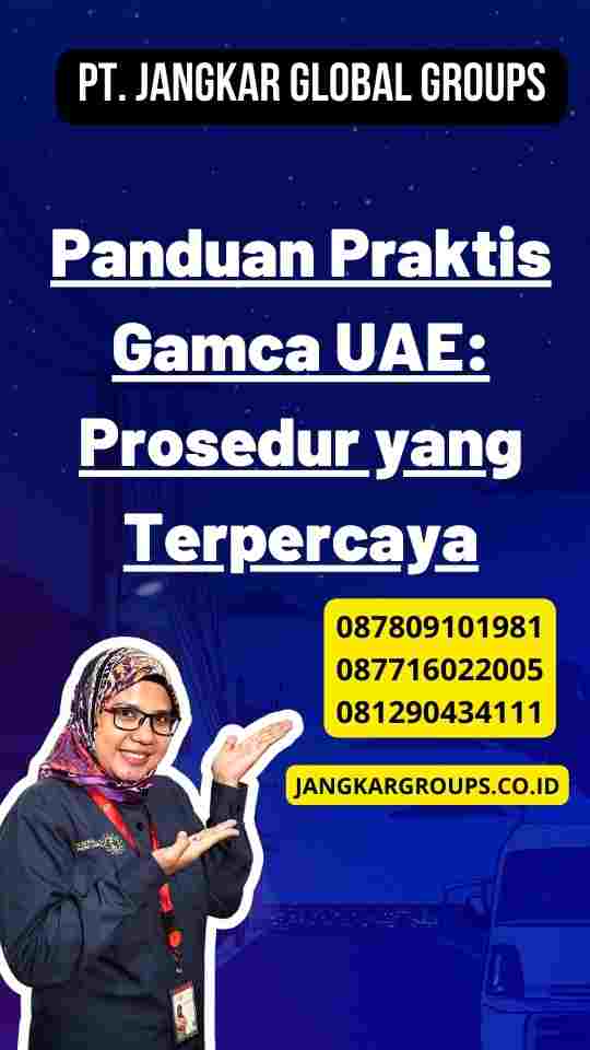 Panduan Praktis Gamca UAE: Prosedur yang Terpercaya