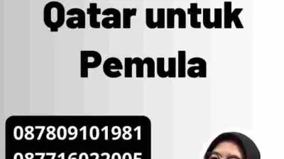 Panduan Proses Visa Qatar untuk Pemula