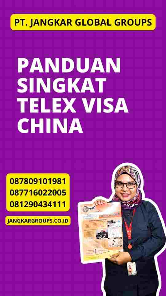 Panduan Singkat Telex Visa China