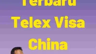 Panduan Terbaru Telex Visa China