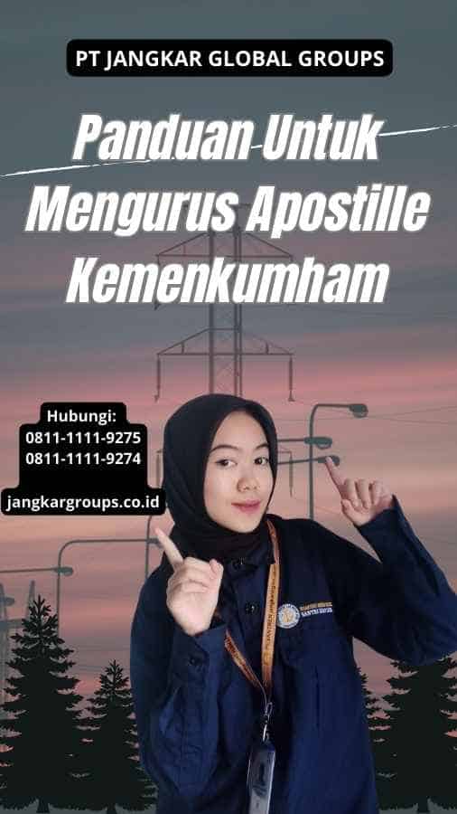 Panduan Untuk Mengurus Apostille Kemenkumham