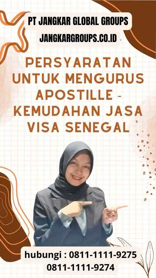 Persyaratan untuk Mengurus Apostille - Kemudahan Jasa Visa Senegal