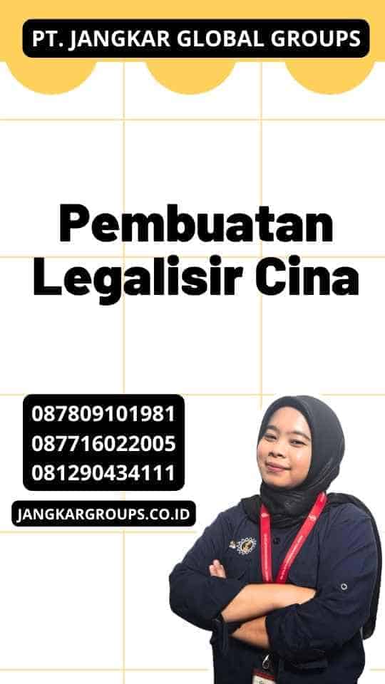 Pembuatan Legalisir Cina