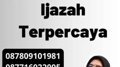 Pembuatan Legalisir Ijazah Terpercaya