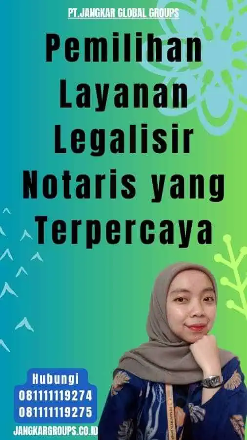 Pemilihan Layanan Legalisir Notaris yang Terpercaya