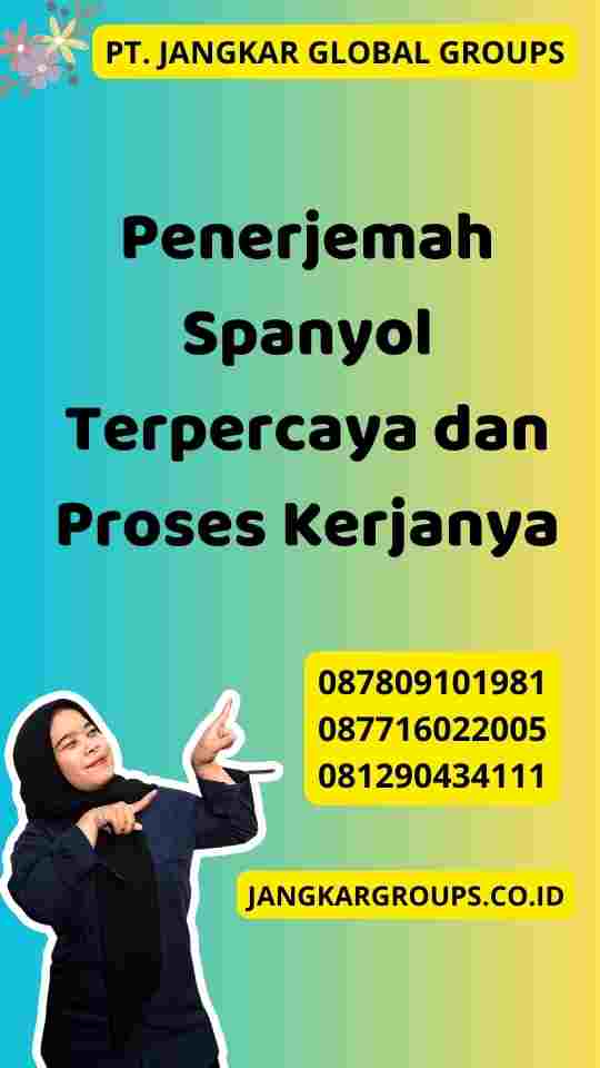 Penerjemah Spanyol Terpercaya dan Proses Kerjanya