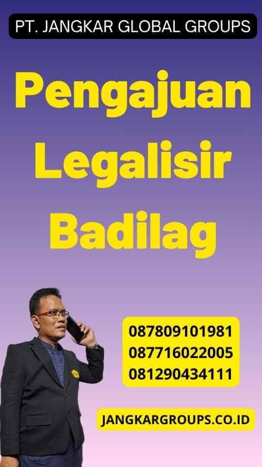 Pengajuan Legalisir Badilag