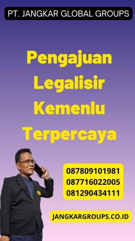 Pengajuan Legalisir Kemenlu Terpercaya