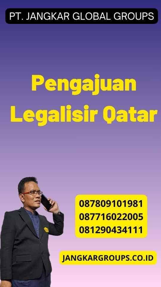 Pengajuan Legalisir Qatar