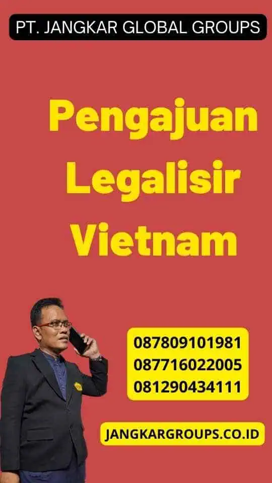 Pengajuan Legalisir Vietnam